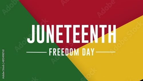Juneteenth Independence Day  animated text. Freedom or Emancipation day.