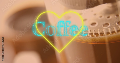 Image of heart and coffee text over cup of coffee
