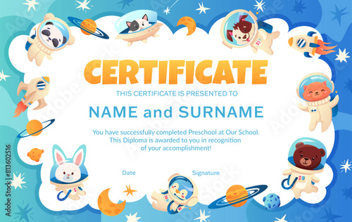 Cute school or preschool diploma certificate for kids with rabbit, bear, cat, dog astronauts in open space with stars, planets and rocket. Vector cartoon illustration