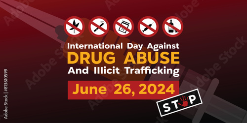 International Day Against Drug Abuse. Prohibition sign. Great for cards, banners, posters, social media and more. Red background.
