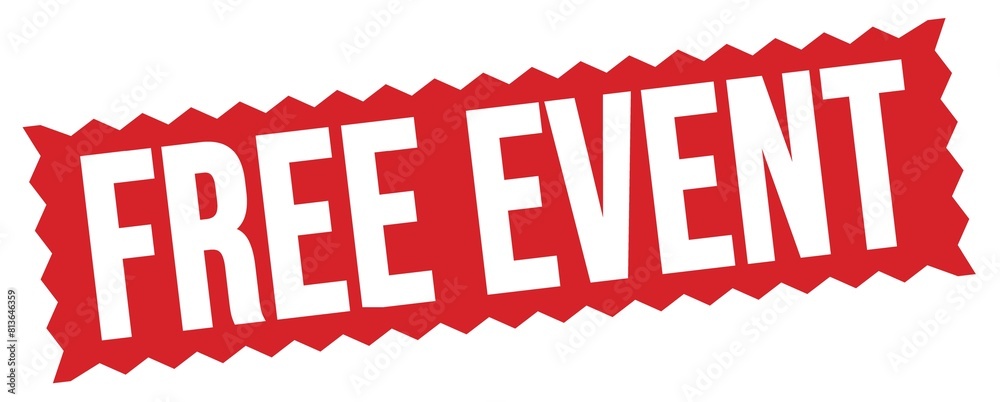 FREE EVENT text written on red stamp sign. FREE EVENT text written on red stamp sign.