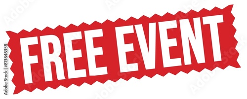 FREE EVENT text written on red stamp sign.
