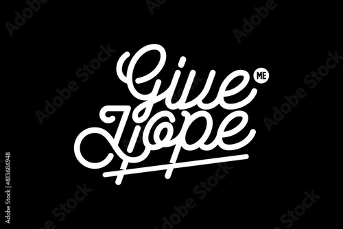 Streetwear give hope typography graphic design aesthetic quotes template