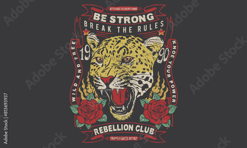 Wild rose. Wild and free. Stay strong. Leopard face artwork. Rock tour print. Rock and roll print design for t shirt and others. Vintage music poster. Animal world tour print design. Hungry wild cat.