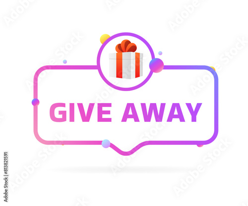 Give away bubble icon. Flat style. Vector icon