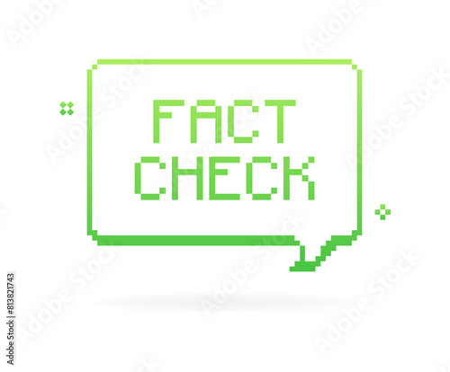 Fact check speech bubble icon. Flat style. Vector icon