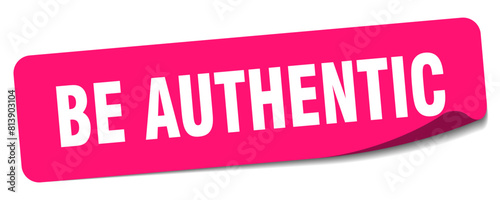 be authentic sticker. be authentic label