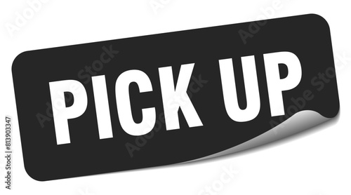 pick up sticker. pick up label