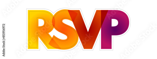 RSVP is an initialism derived from the French phrase Répondez s'il vous plaît (Respond, if you please), colourful text concept background photo