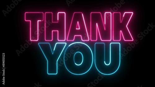 Thank You text font with neon light. Luminous and shimmering haze inside the letters of the text Thank You. Thank You neon sign.