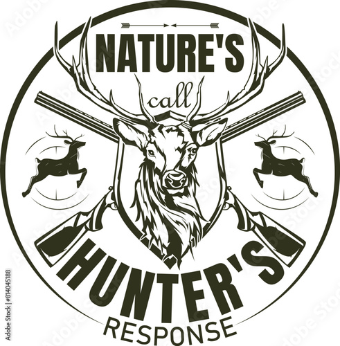 Nature's Call, Hunter's Response.