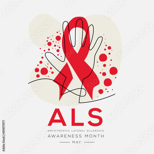 ALS (Amyotrophic lateral sclerosis) Awareness Month, held on May.