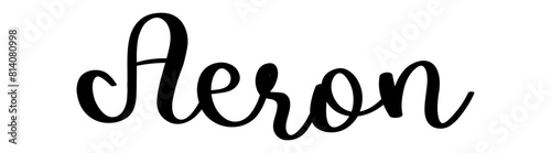 Aeron - black color - name written - ideal for websites, presentations, greetings, banners, cards, t-shirt, sweatshirt, prints, cricut, silhouette, sublimation, tag