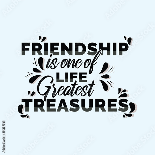 Friendship day T-shirt design | Friendship is one of life greatest treasures