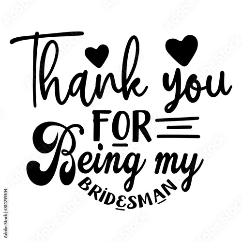 Thank you for being my bridesman svg