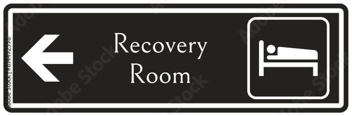 Recovery room sign