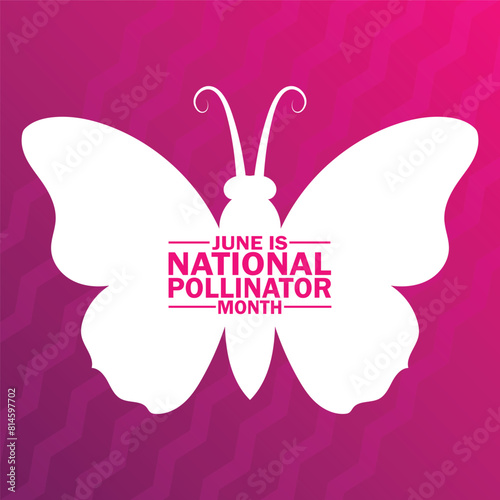 June is National Pollinator Month. Holiday concept. Template for background, banner, card, poster with text inscription.