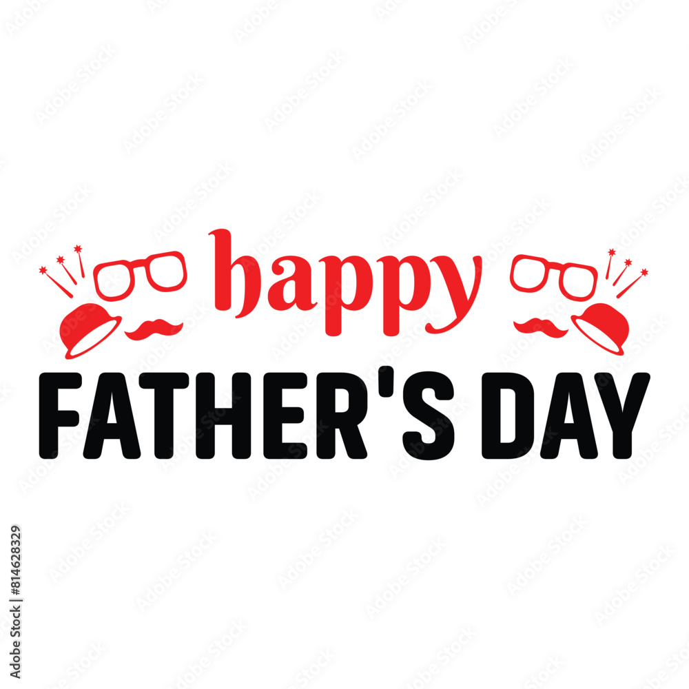 Happy father's day, Vector illustration for t-shirt design, poster, card, decoration, can use for, presentation page, layout, up , web, portable application, banner, flag, flyer, foundation. Happy father's day, Vector illustration for t-shirt design, poster, card, decoration, can use for, presentation page, layout, up , web, portable application, banner, flag, flyer, foundation.