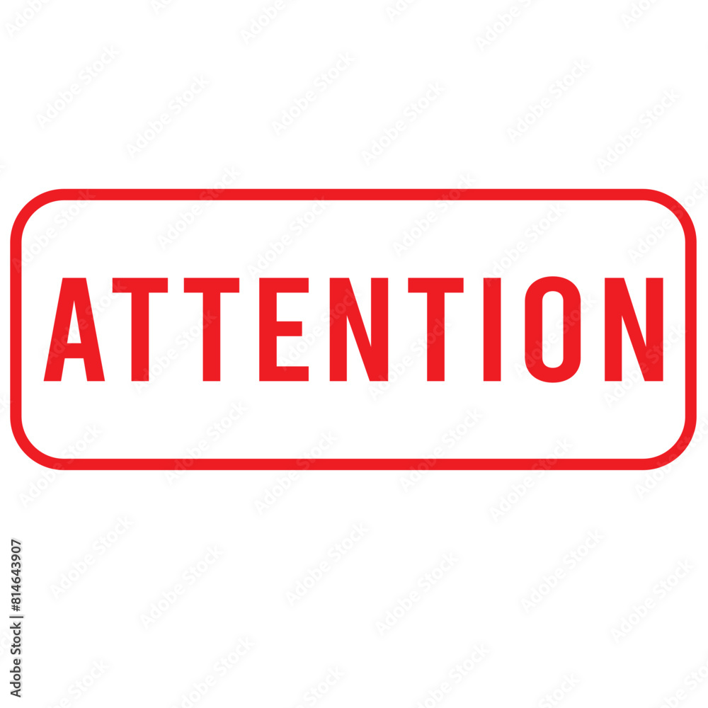 Attention Grunge Rubber Stamp On White Background, Vector Illustration Attention Grunge Rubber Stamp On White Background, Vector Illustration