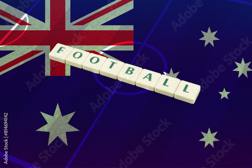 Football text on field with Australia flag, soccer cup idea, Australia football team, soccer ball  photo