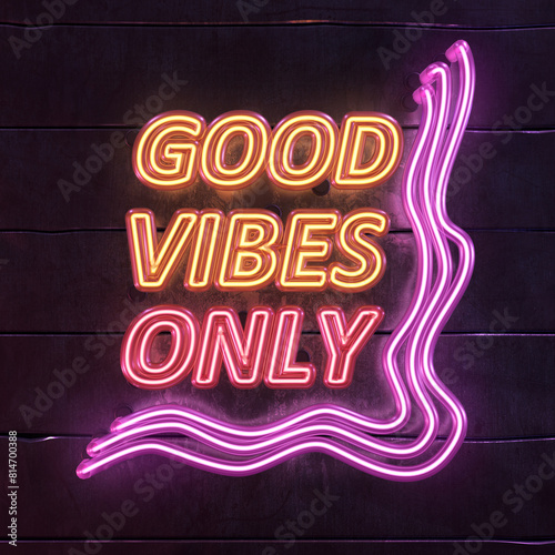 Realistic neon sign text - good vibes only  Not gen Ai