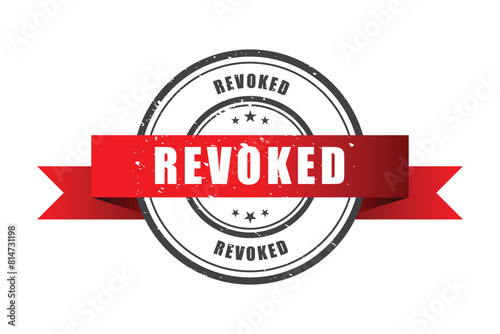 Revoked Stamp, Revoked Grunge Round Sign, choice label, choice stamp ,price label photo