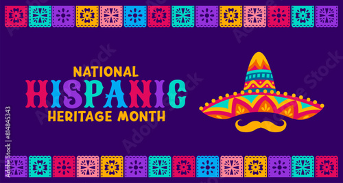 Papel picado paper cut flags and sombrero hat on national Hispanic heritage month, vector banner Mexican culture, traditions and art banner of Latin Americans folk heritage with ethnic ornament