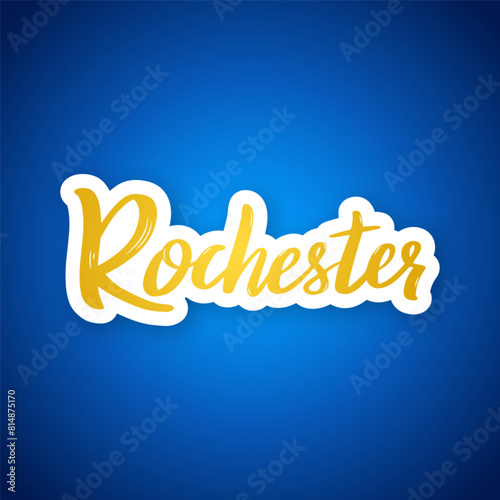 Rochester - hand drawn lettering phrase. Sticker with lettering in paper cut style. Vector illustration.
