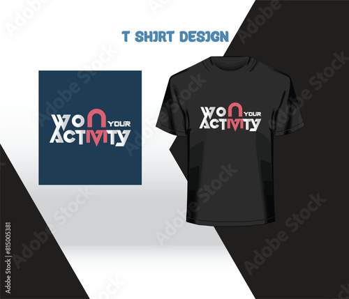 won your activity t-shirt design