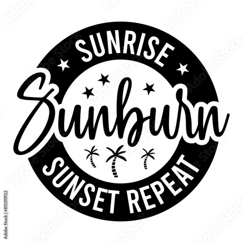 Sunrise Sunburn Sunset Repeat SVG