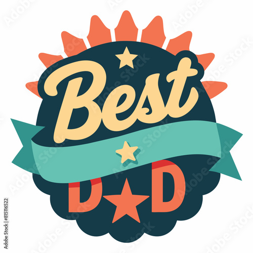 Father's Day sticker with "BEST DAD" typography