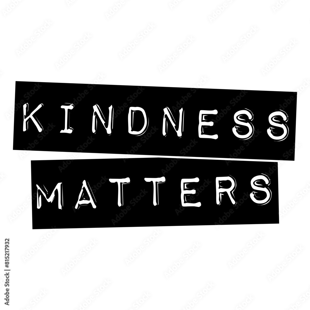 Kind hand draw lettering, motivational phrase, positive emotions. Slogan, Kindness phrase or quote. Modern illustration for t-shirt, sweatshirt or other apparel print. Kind hand draw lettering, motivational phrase, positive emotions. Slogan, Kindness phrase or quote. Modern illustration for t-shirt, sweatshirt or other apparel print.