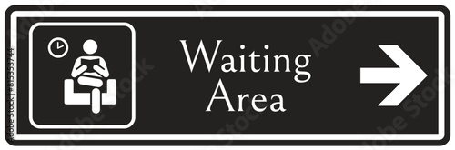 Waiting area sign