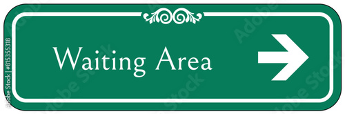 Waiting area sign