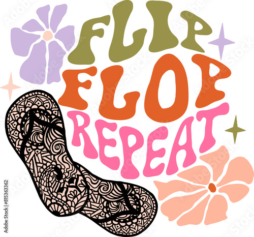 Flip flop repeat groovy lettering phrase in circle shape. Retro style, 70s poster