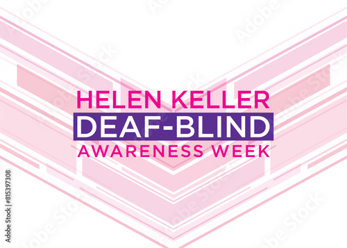 Helen Keller Deaf-Blind Awareness Week is observed annually during the last week of June, typically falling around June 24th to June 30th.