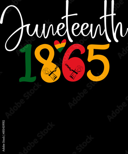  Juneteenth 1865, Black history, Freedom Day, 19th June, Juneteenth T-shirt Design. Ready to print for apparel, poster, and illustration. Modern, simple, lettering.