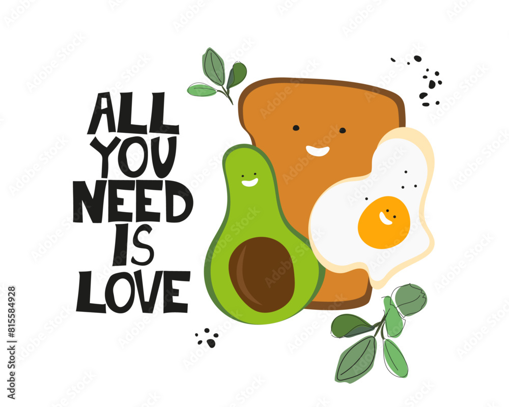 Naklejka premium All you need is Love.&nbsp;Funny cartoon characters food for Breakfast. Happy fried egg, avocado, toast&nbsp;bread. Hand drawn vector characters for kids poster, banner, print&nbsp;design
