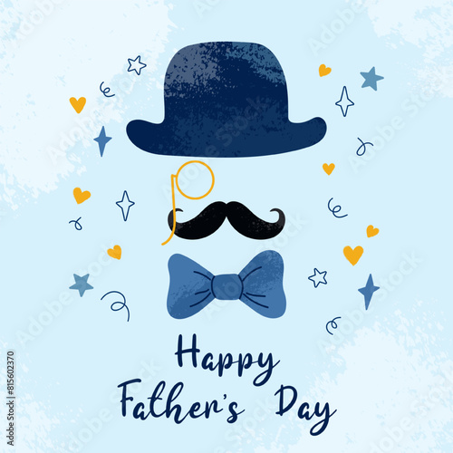 Celebration card with handwritten text on blue background in flat style. Happy Father's Day concept. Hand drawn hat, pince-nez, moustache, bow tie with grunge textures and doodle shapes