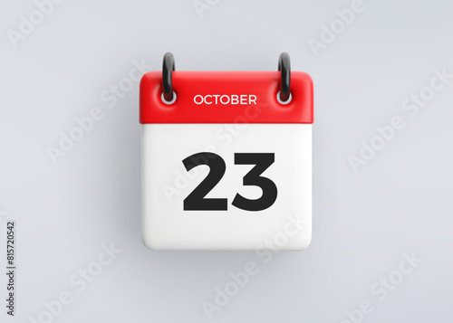 3D calendar icon with date 23 October on grey background. Vector schedule symbol.