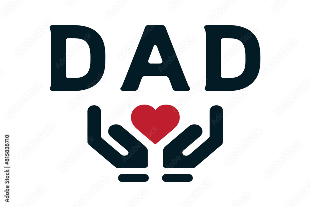 Happy fathers day card. Dad inscription, hands with a heart, vector illustration Happy fathers day card. Dad inscription, hands with a heart, vector illustration