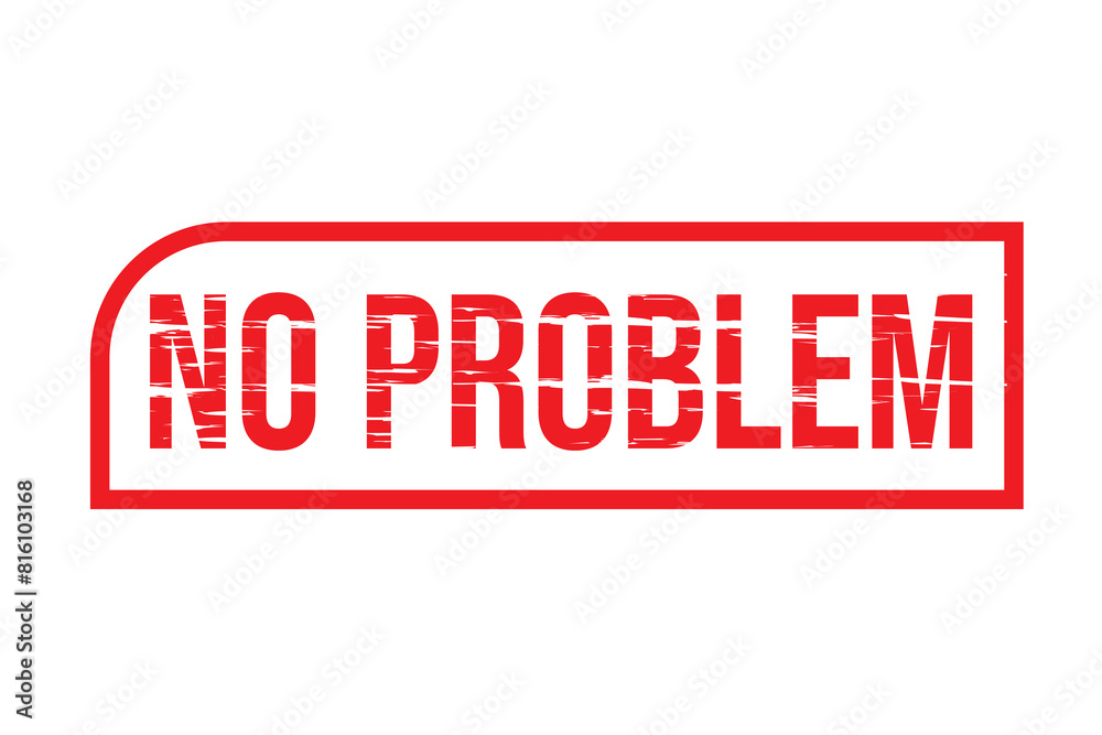 Grunge rubber stamp with text No Problem vector illustration eps10 Grunge rubber stamp with text No Problem vector illustration eps10