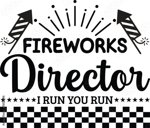 Fireworks Director I Run You Run