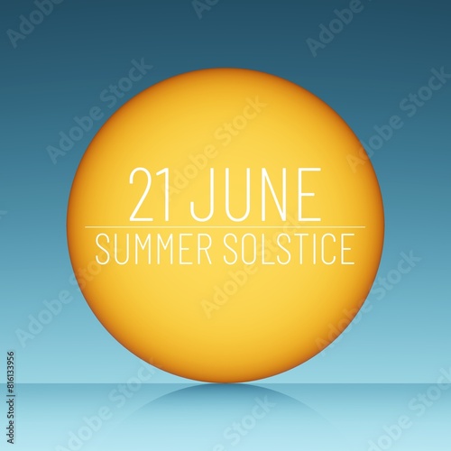 Sun illustration with the words 21 June Summer Solstice on blue background. Holiday concept. Template for background, banner, card, poster with text inscription. 3D illustration, render.