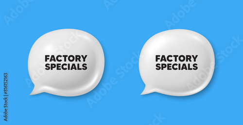Factory specials tag. Chat speech bubble 3d icons. Sale offer price sign. Advertising discounts symbol. Factory specials chat offer. Speech bubble banners set. Text box balloon. Vector