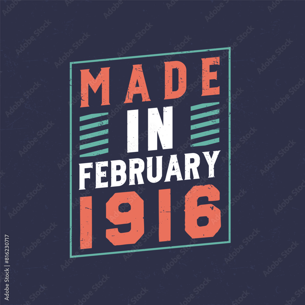 Made in February 1916. Birthday celebration for those born in February 1916