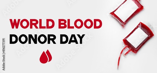 Blood packs for transfusion on white background. Banner for World Blood Donor Day