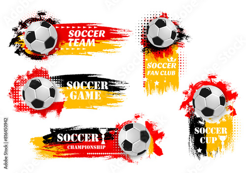 2024 euro soccer cup grunge banners. Vector dynamic soccer balls with vibrant splashes of red, yellow and black flag colors, promoting football sport events, fan clubs, games, championships and teams