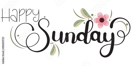  Happy SUNDAY. Hello Sunday vector days of the week with flowers and leaves. Illustration (Sunday)