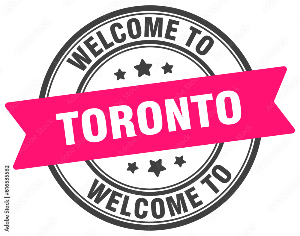 Welcome to Toronto stamp. Toronto round sign Welcome to Toronto stamp. Toronto round sign